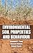 Environmental Soil Properties and Behaviour