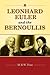 Leonhard Euler and the Bernoullis