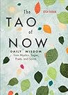The Tao of Now: Daily Wisdom from Mystics, Sages, Poets, and Saints The Tao of Now: Daily Wisdom from Mystics, Sages, Poets, and Saints