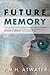 Future Memory