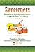 Sweeteners: Nutritional Aspects, Applications, and Production Technology