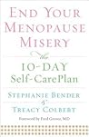 End Your Menopause Misery by Stephanie Bender