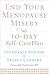 End Your Menopause Misery: The 10-Day Self-Care Plan (Symptoms, Perimenopause, Hormone Replacement Therapy)