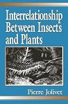 Interrelationship Between Insects and Plants Interrelationship Between Insects and Plants