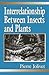Interrelationship Between Insects and Plants