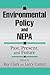 Environmental Policy and NEPA by Larry W. Canter