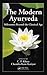 The Modern Ayurveda: Milestones Beyond the Classical Age