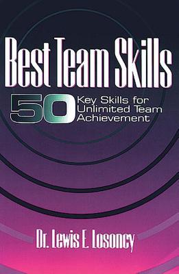 Best Team Skills: Fifty Key Skills for Unlimited Team Achievement