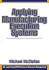 Applying Manufacturing Execution Systems (Resource Management)