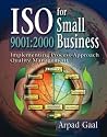 Iso 9001: 2000 for Small Business: Implementing Process-Approach Quality Management Iso 9001: 2000 for Small Business: Implementing Process-Approach Quality Management