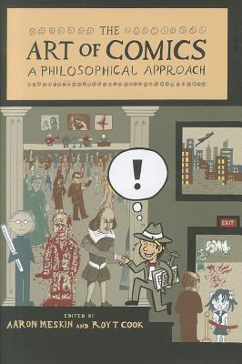 The Art of Comics: A Philosophical Approach (Hardcover)