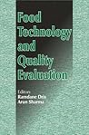 Food Technology and Quality Evaluation Food Technology and Quality Evaluation