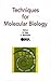 Techniques for Molecular Biology