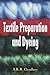 Textile Preparation and Dyeing