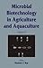 Microbial Biotechnology in Agriculture and Aquaculture, Vol. 2