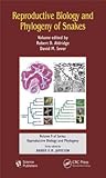 Reproductive Biology and Phylogeny of Snakes