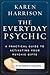 The Everyday Psychic: A Practical Guide to Activating Your Psychic Gifts