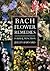 Bach Flower Remedies: Form and Function