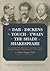 The Dab of Dickens, The Touch of Twain, and The Shade of Shakespeare: A Dab of Dickens, Vol. 1; Selections from 'A Dab of Dickens & a Touch of Twain, ... Old England to Frost's New England'