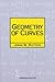 Geometry of Curves (Chapman Hall/CRC Mathematics Series)