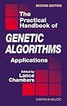 The Practical Handbook of Genetic Algorithms: Applications