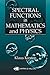 Spectral Functions in Mathematics and Physics