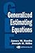 Generalized Estimating Equations by James W. Hardin