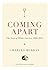 Coming Apart by Charles Murray