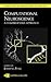 Computational Neuroscience: A Comprehensive Approach (Chapman & Hall/CRC Computational Biology Series)