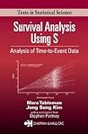 Survival Analysis Using S: Analysis of Time-to-Event Data (Chapman & Hall/CRC Texts in Statistical Science)