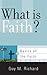 What Is Faith?