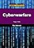 Cyberwarfare (Compact Research: The Internet)
