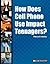 How Does Cell Phone Use Imp...