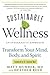 Sustainable Wellness by Matt Mumber