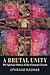 A Brutal Unity by Ephraim Radner
