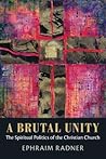 A Brutal Unity: T...