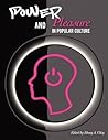 Power and Pleasure in Popular Culture