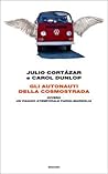 Gli autonauti della cosmostrada ovvero Un viaggio atemporale ... by Julio Cortázar