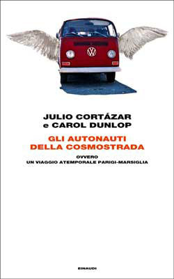Gli autonauti della cosmostrada ovvero Un viaggio atemporale Parigi-Marsiglia