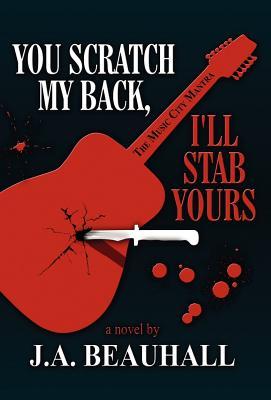 You Scratch My Back, I'll Stab Yours: The Music City Mantra
