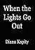 When the Lights Go Out