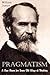 Pragmatism, A New Name for Some Old Ways of Thinking