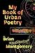 My Book of Urban Poetry: Volume 1