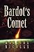 Bardot's Comet
