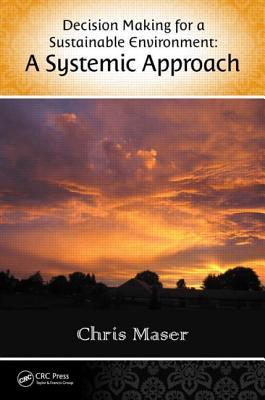 Decision-Making for a Sustainable Environment: A Systemic Approach (Social Environmental Sustainability)