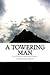 A Towering Man