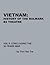 Vietnam: History Of The Bulwark B2 Theater (Vol. 5: Concluding the 30-Years War)