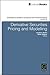 Derivatives Pricing and Modeling (Contemporary Studies in Economic and Financial Analysis, 94)