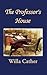 The Professor's House by Willa Cather
