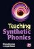 Teaching Synthetic Phonics (Teaching Handbooks Series)